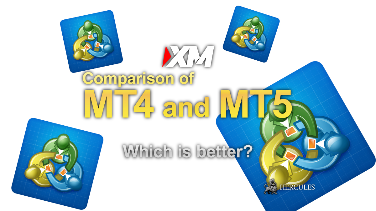 XM - Which is better? Comparison of XM MT4 and MT5 platforms