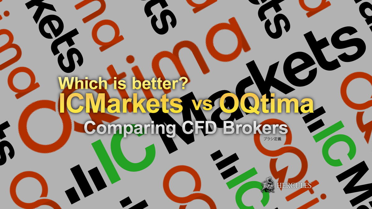 IC Markets vs OQtima - Which Forex/CFD broker has better trading conditions?