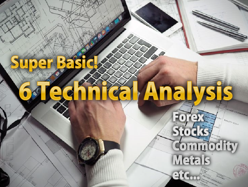 5 Minutes Education for Better Profit! 6 Super Basic Technical Analysis Indicators for Forex and CFD traders!