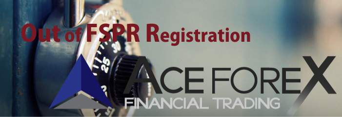 Ace Forex - AceForex to be out of FSPR registration in NZ, the popular broker with "no regulation"