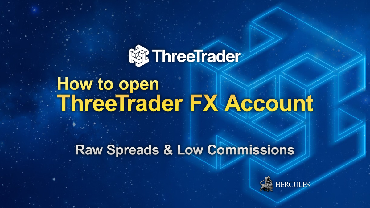 ThreeTrader - How to open ThreeTrader Forex Trading Account? | Account Types & Platforms