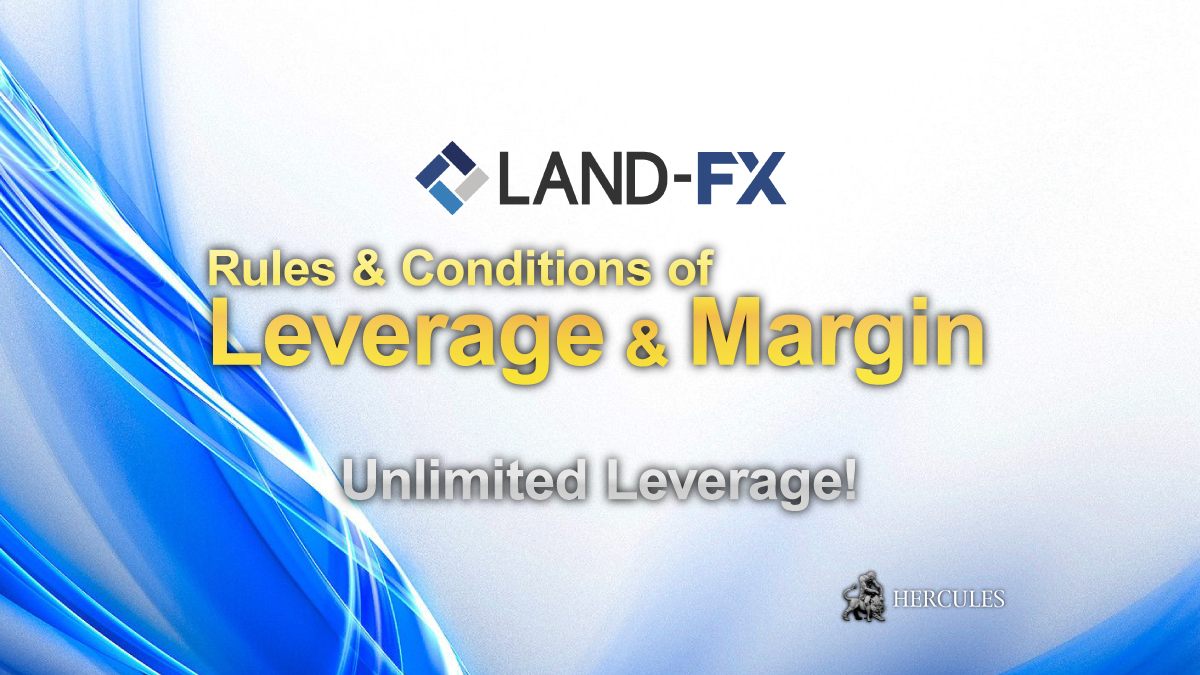 Land-FX - Rules & Conditions of Leverage/Margin Requirement on Land-FX MT4/MT5 accounts