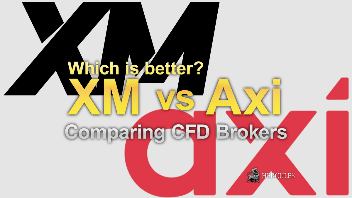 Axi vs XM - Which Forex/CFD broker has better trading conditions?