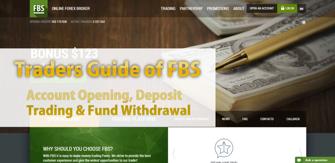 FBS - FBS Traders' Manual "Beginners Guide" from Account Opening, Deposit, Trade and to Fund Withdrawal