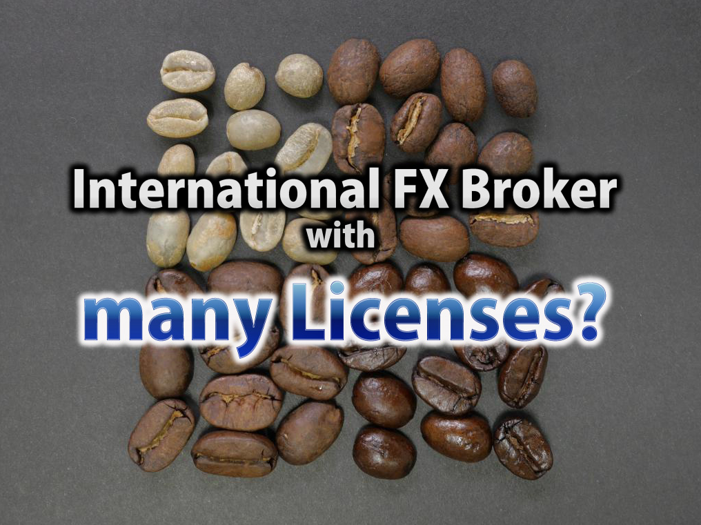 Important things to know when a FX Broker has several Licenses and Companies!