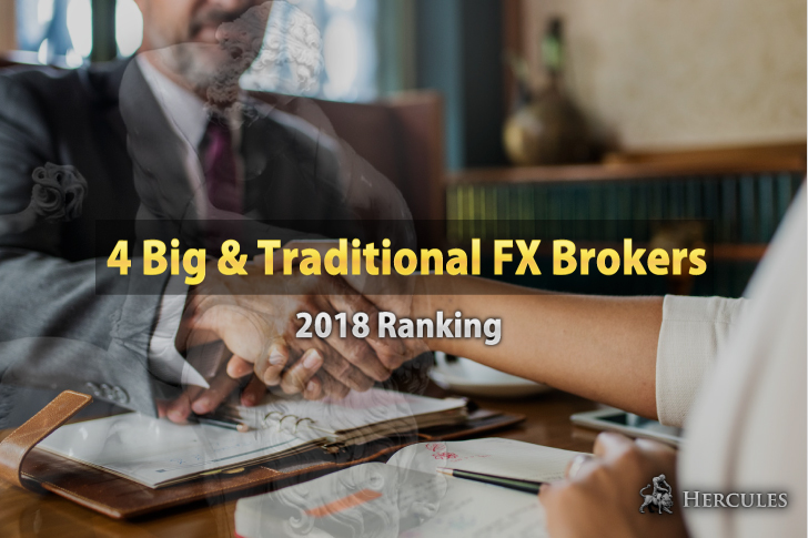 4 Big & Traditional Online Forex Brokers - 2018 Ranking