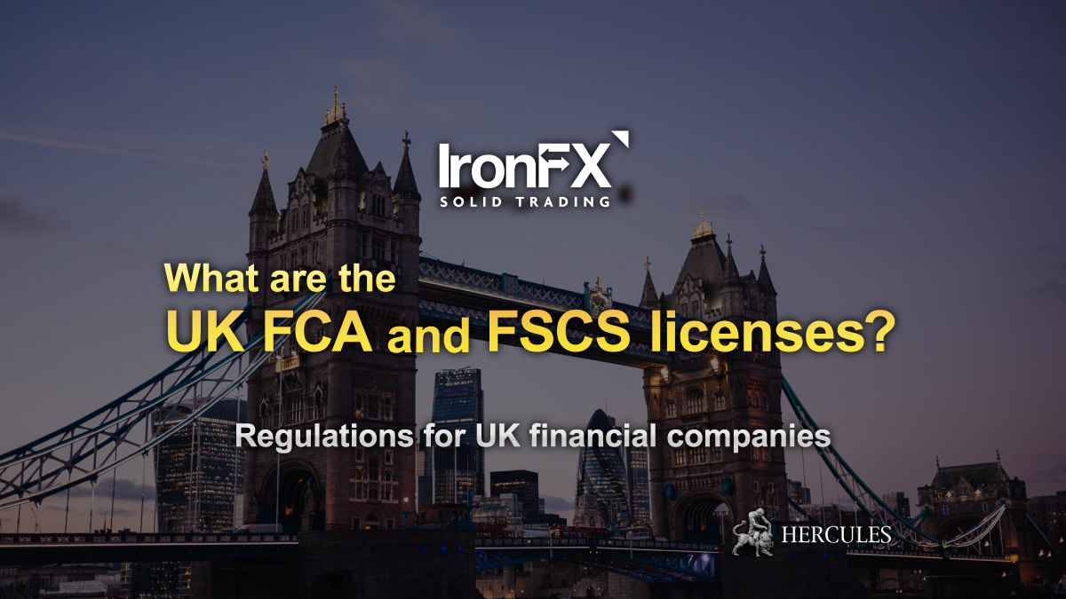 IronFX - What are UK FCA and FSCS, and their differences?