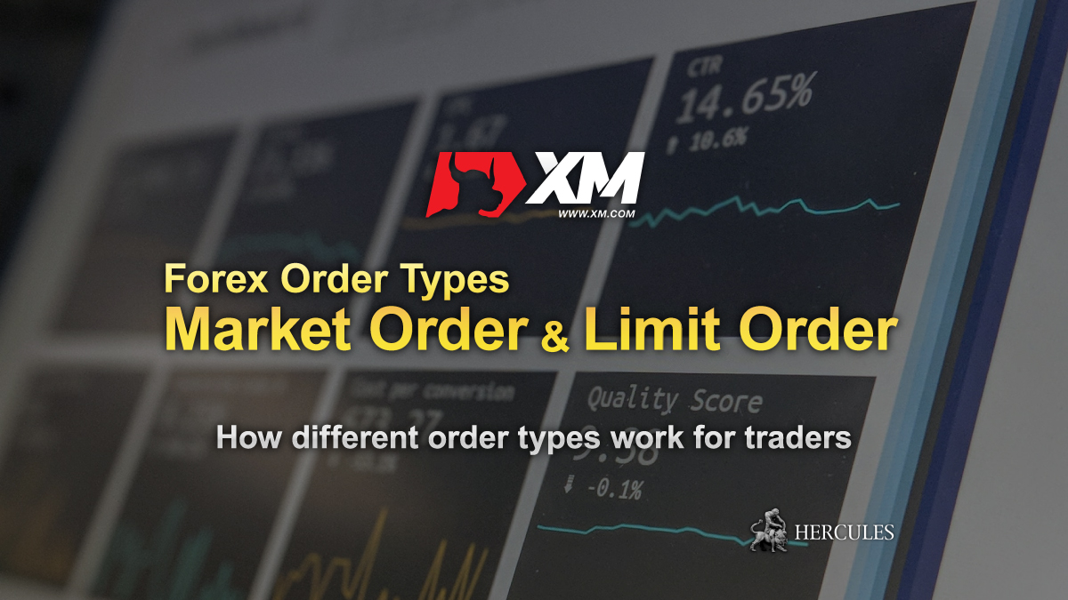 XM - What is Forex "Market Order" and the difference from "Limit Order"?