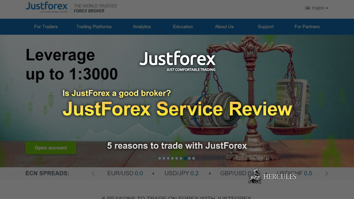 JustMarkets - JustMarkets Service Review - FX and CFD broker with 5 main advantages