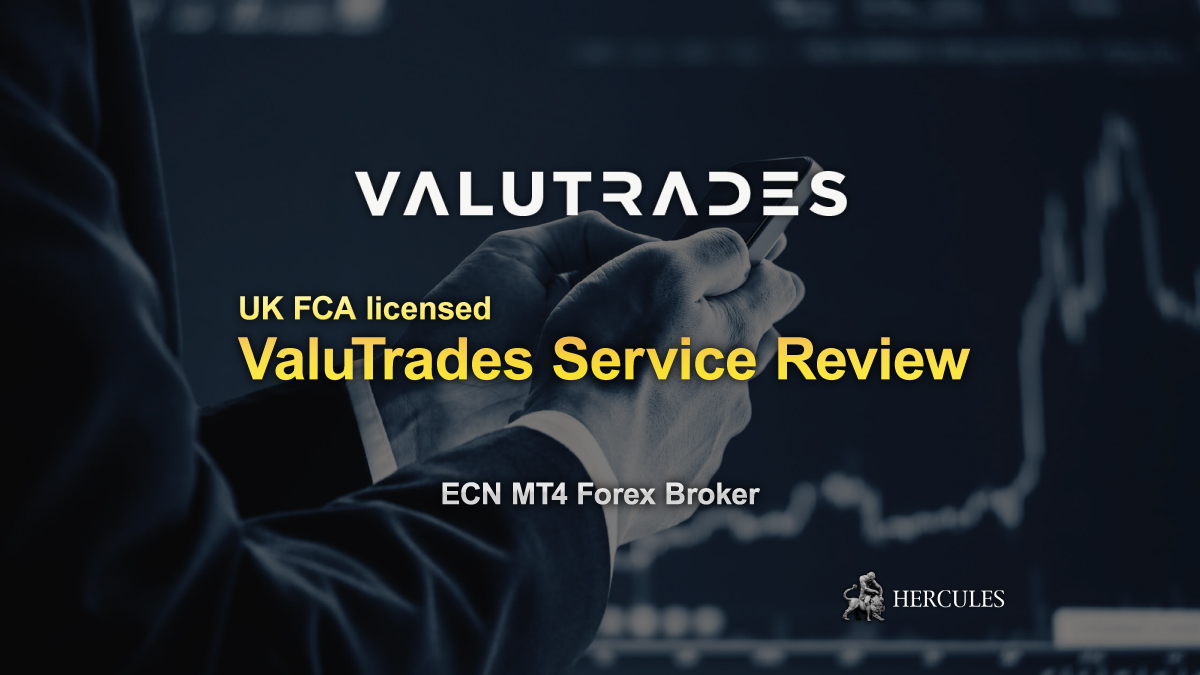 Valutrades - ValuTrades Service Review - 5 reasons to trade Forex with UK FCA licensed broker