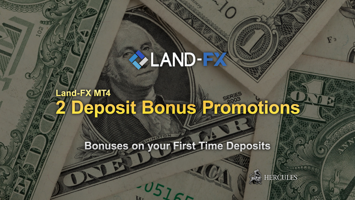 Land-FX - Land-FX's 2 Main Deposit Bonus Promotions for all new traders