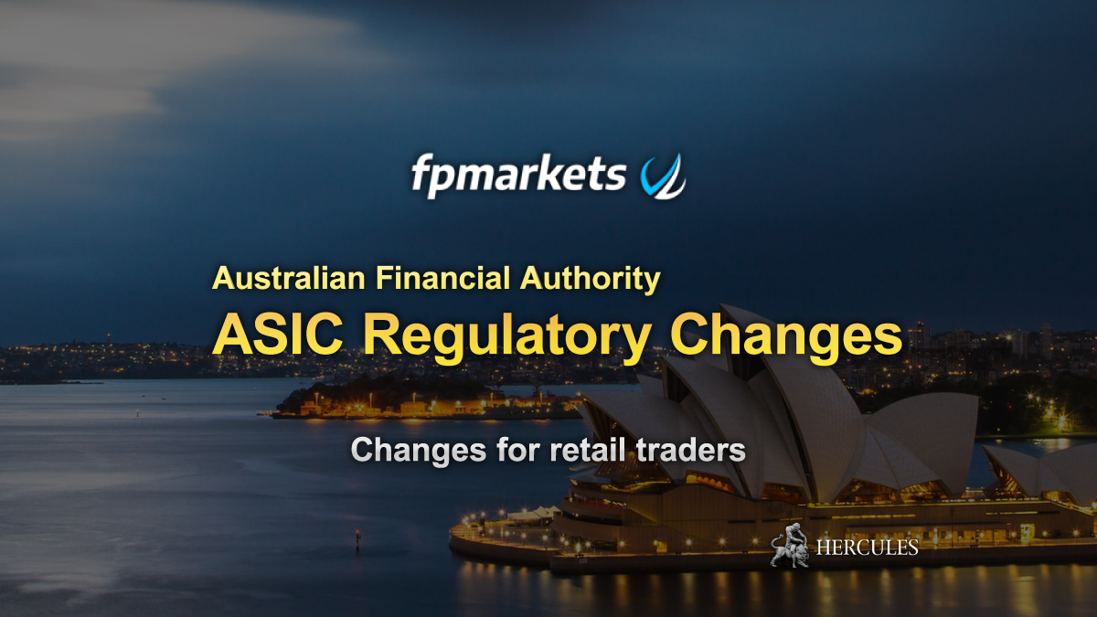 FP Markets - ASIC's New Regulatory Changes may affect how you trade Forex and CFDs online