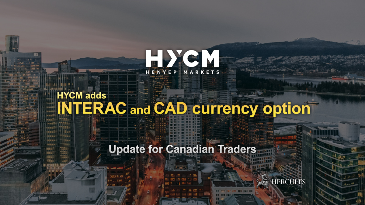 HYCM - HYCM adds "INTERAC" and CAD base currency option for Canadian traders