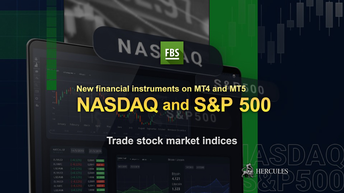 FBS - FBS now offers NASDAQ and S&P 500 Stock Indices on MT4 and MT5 accounts