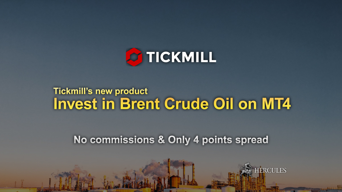 Tickmill - Tickmill now offers Brent Crude Oil on MT4 trading platforms