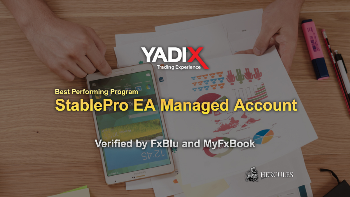 YADIX - High Performing Managed Account "StablePro" introduced by Yadix