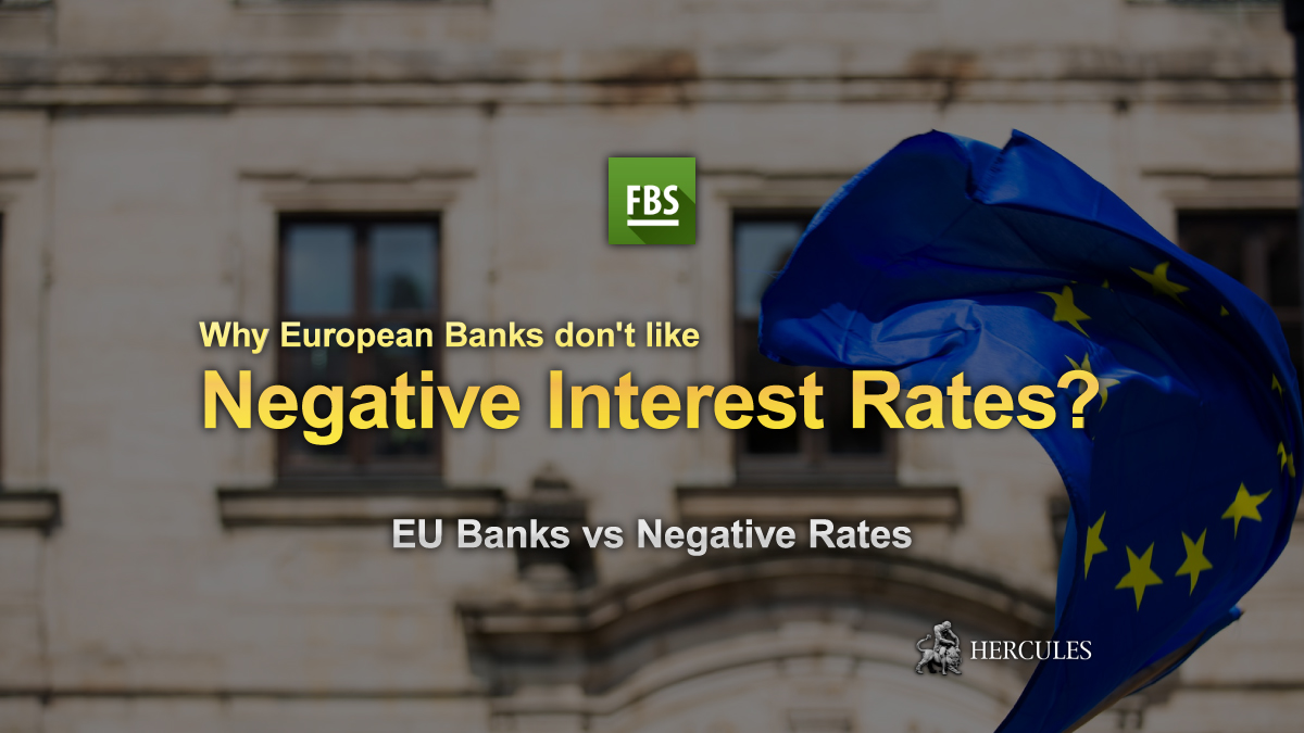 FBS - Why European Banks don't like Negative Interest Rates?