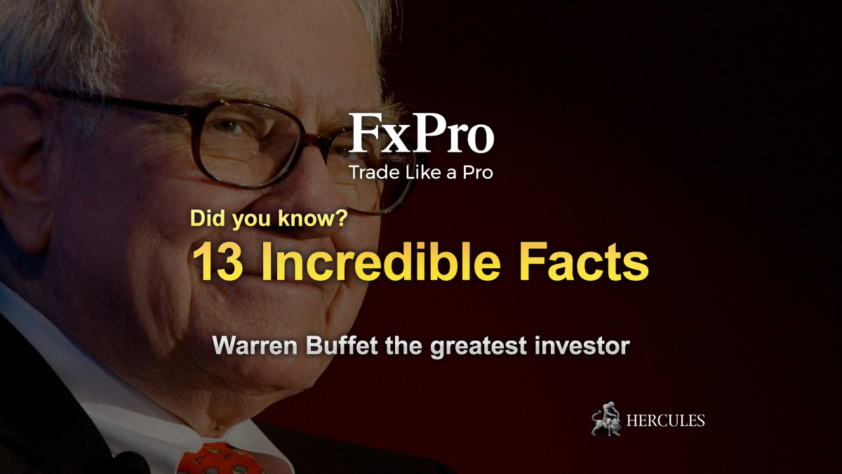 FxPro - 13 Incredible and Fund Facts about Warren Buffet