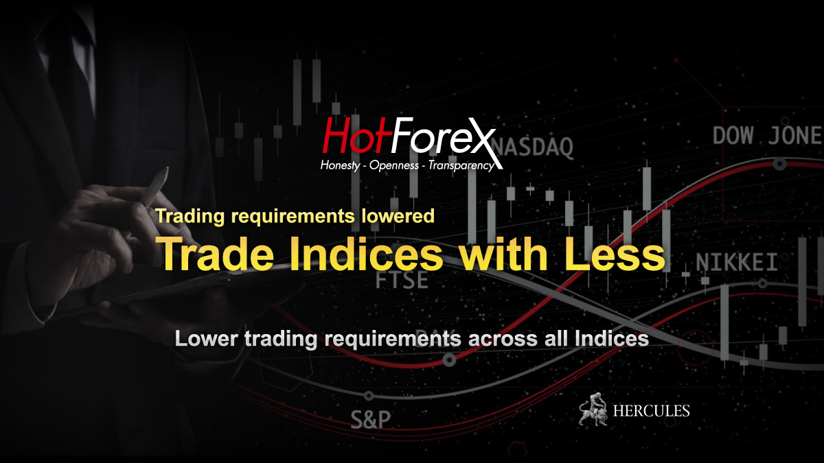 HotForex - Trade Index CFDs with reduced Spread and 1:50 leverage on HotForex MT4 and MT5