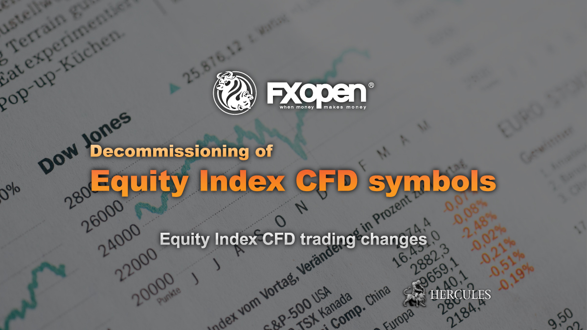 FXOpen - FXOpen updates Equity Index CFD symbols on MT4 and MT5