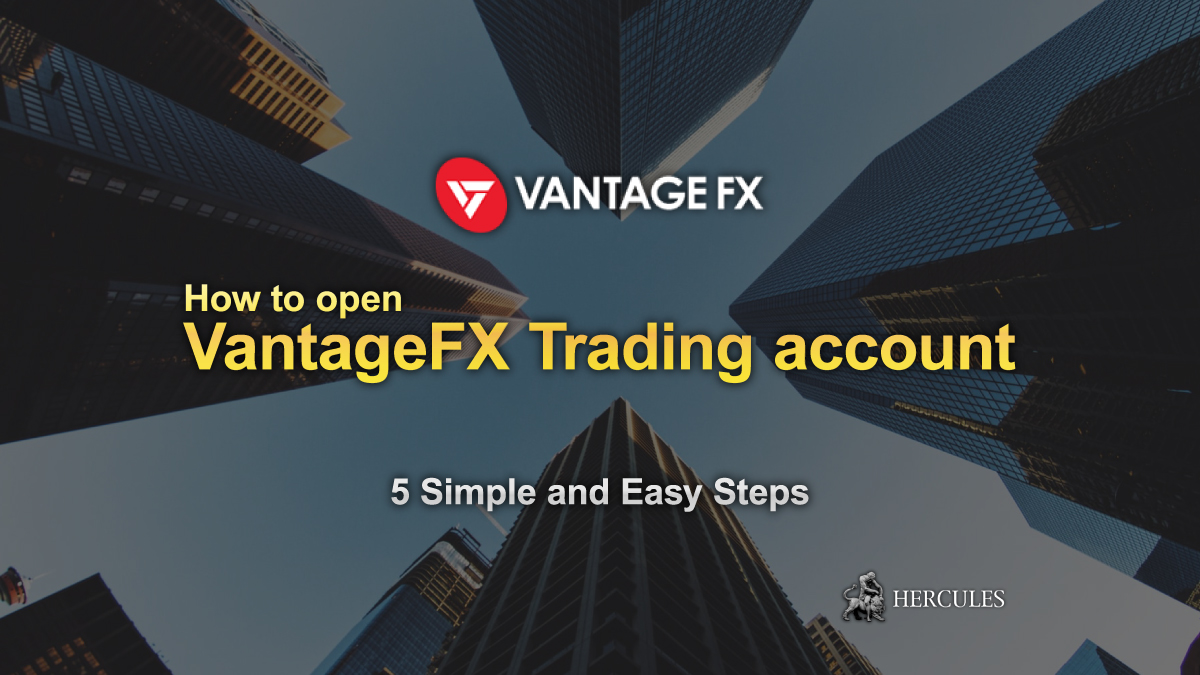 Vantage Markets - How to open VantageMarkets Forex account of MT4 and MT5?