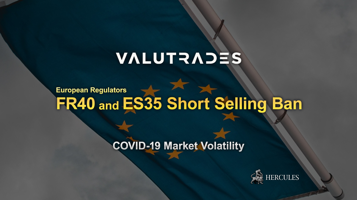 Valutrades - European regulators ban Short Selling on FR40 and ES35