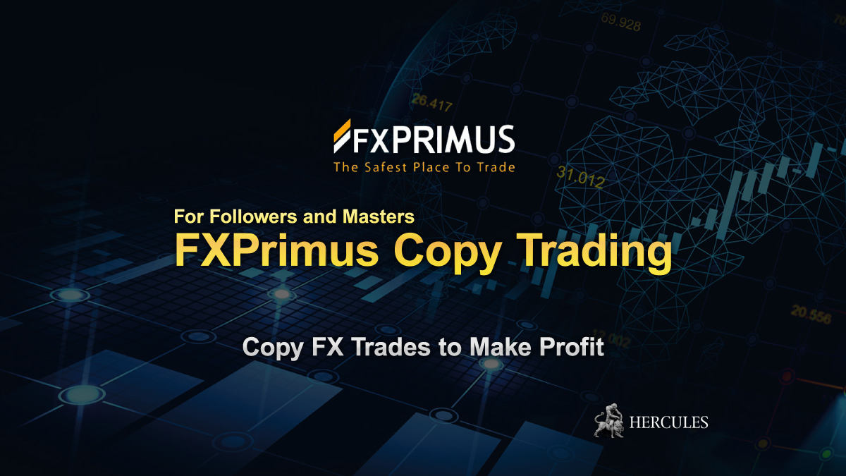 FXPRIMUS - Forex Copy Trading with FXPrimus - PAMM for followers and masters