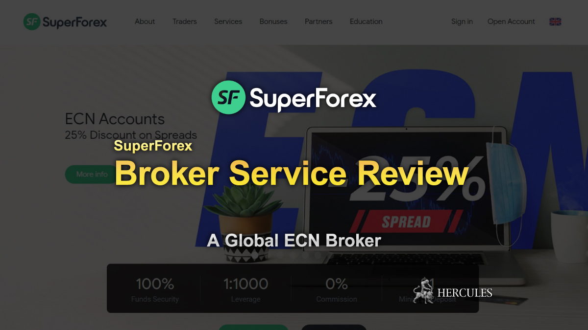 SuperForex - SuperForex Broker Service Review - STP and ECN broker with 1:1000 high leverage