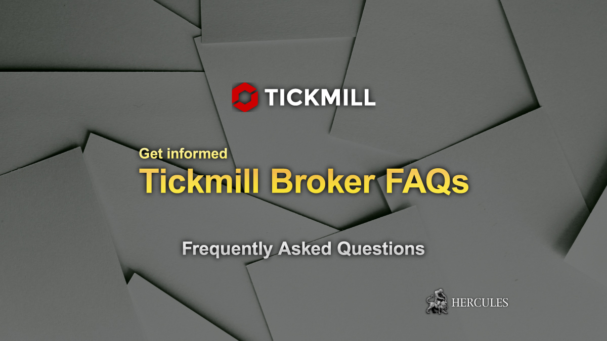 Tickmill - FAQs - Tickmill MT4, Trading Condition, Deposit and Withdrawal