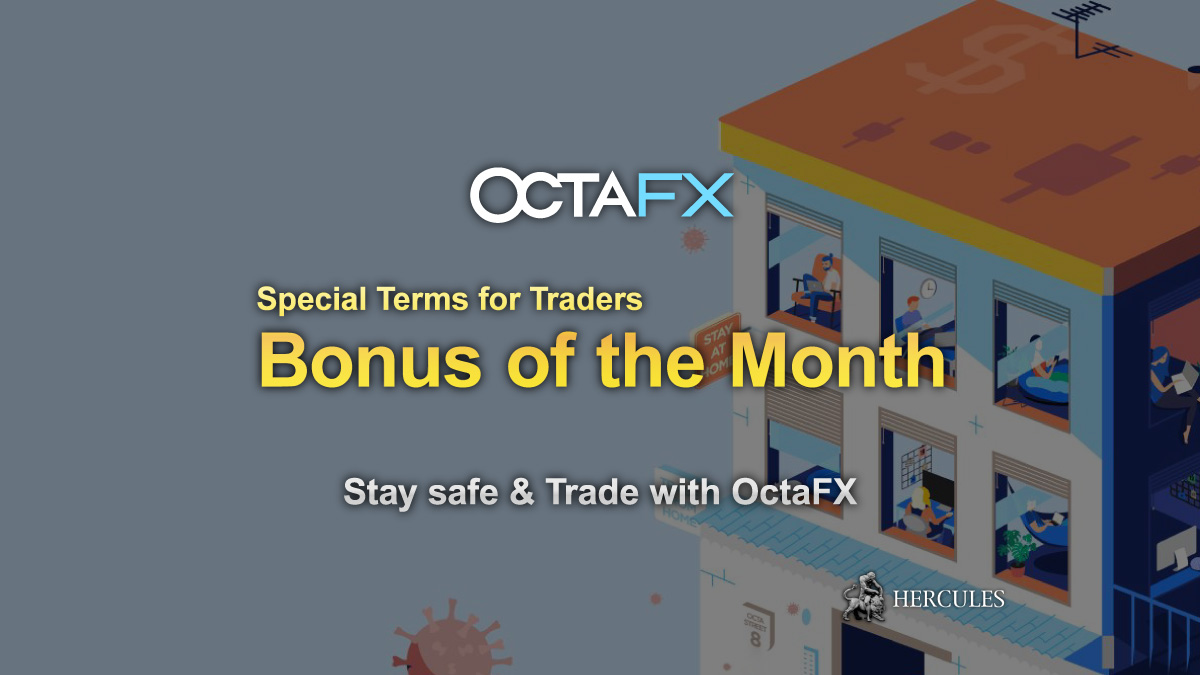 OctaFX - OctaFX's Bonus Promotions of the Month - Special and Lucrative Benefits