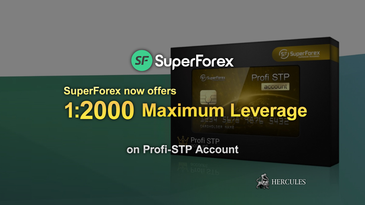 SuperForex - SuperForex now offers 1:2000 High Leverage on Profi-STP account