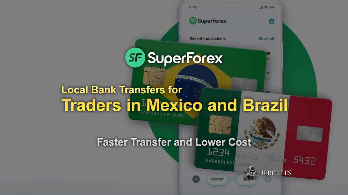 SuperForex - SuperForex supports Local Bank Transfers in Mexico and Brazil