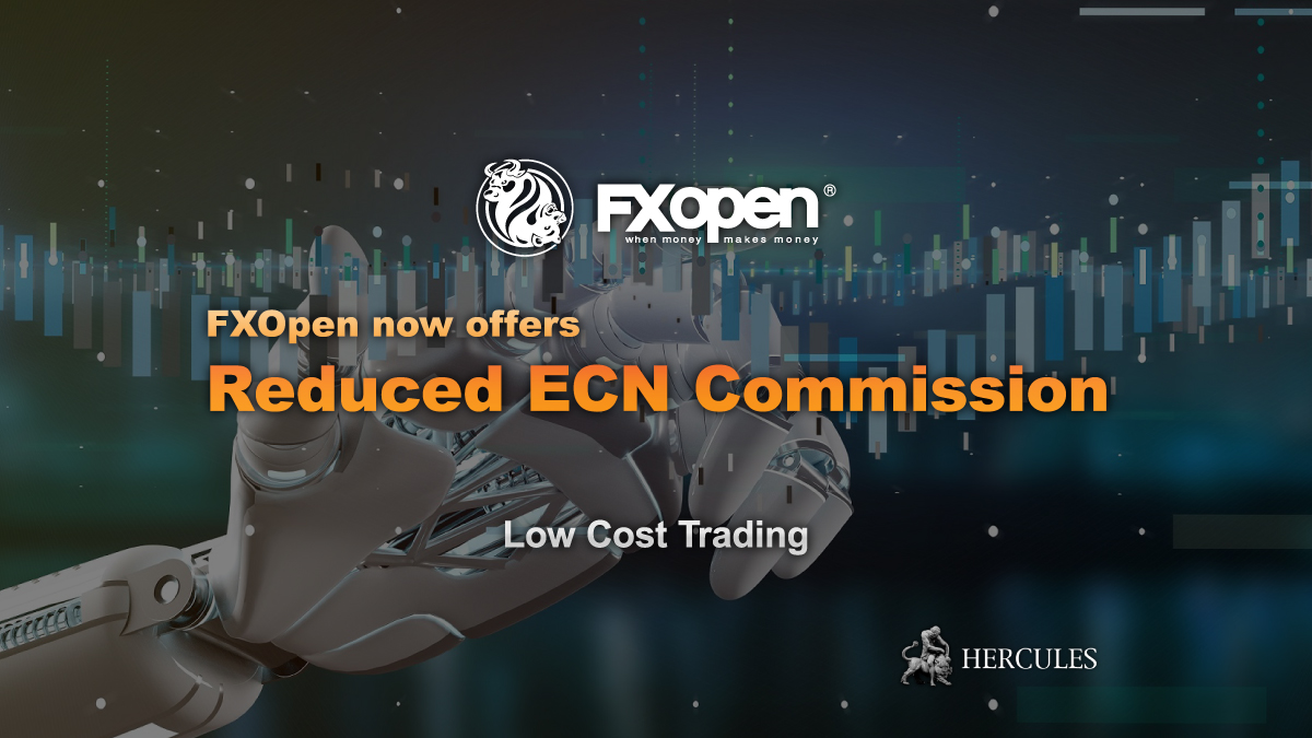 FXOpen - FXOpen reduces ECN trading commission for both MT4 and MT5