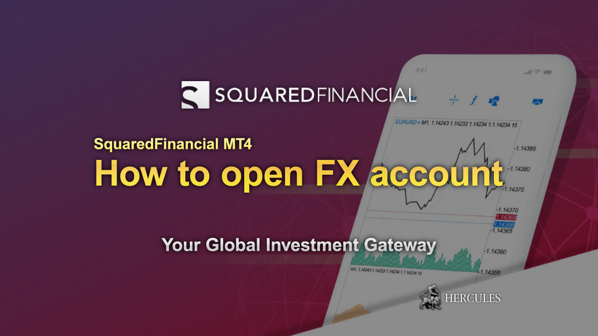 SquaredFinancial - How to open Forex account with SquaredFinancial?