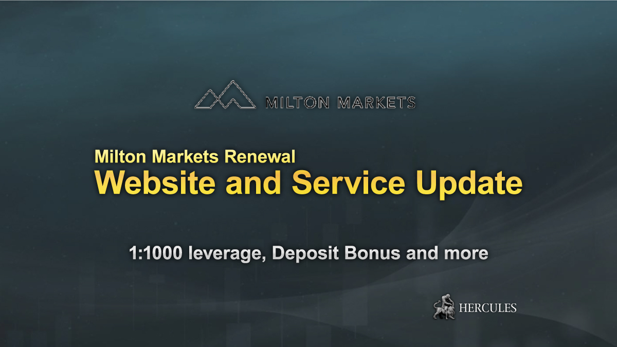 MiltonMarkets - Milton Markets Update: 1:1000 leverage, Deposit Bonus and New Account Types