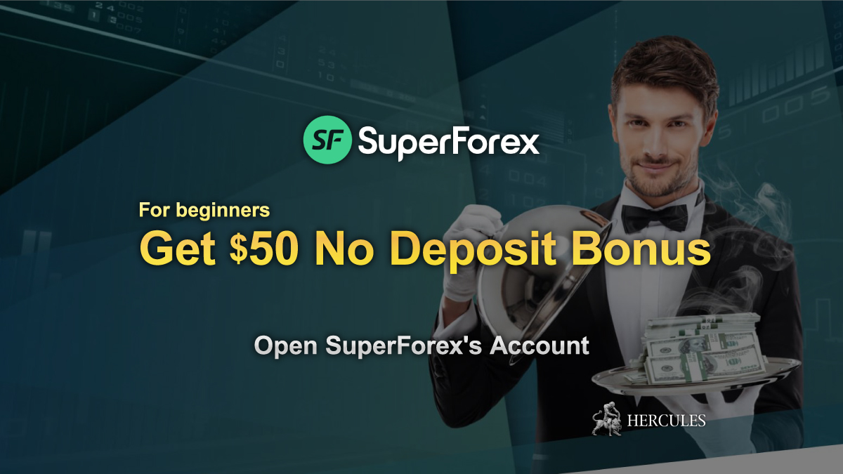 SuperForex - Open SuperForex's FX account and get $50 No Deposit Bonus