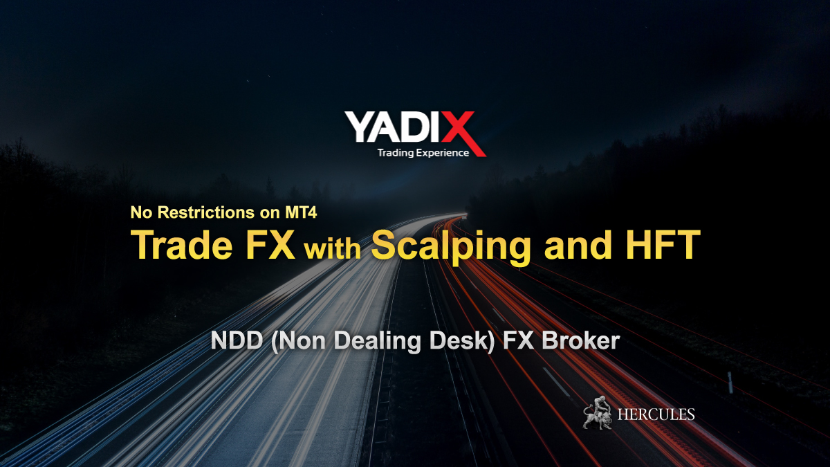 YADIX - Need a broker to perform HFT trading in Forex?