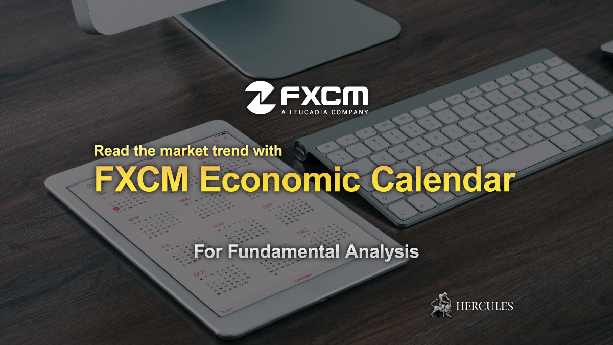 FXCM - Access to FXCM Economic Calendar for Fundamental Analysis