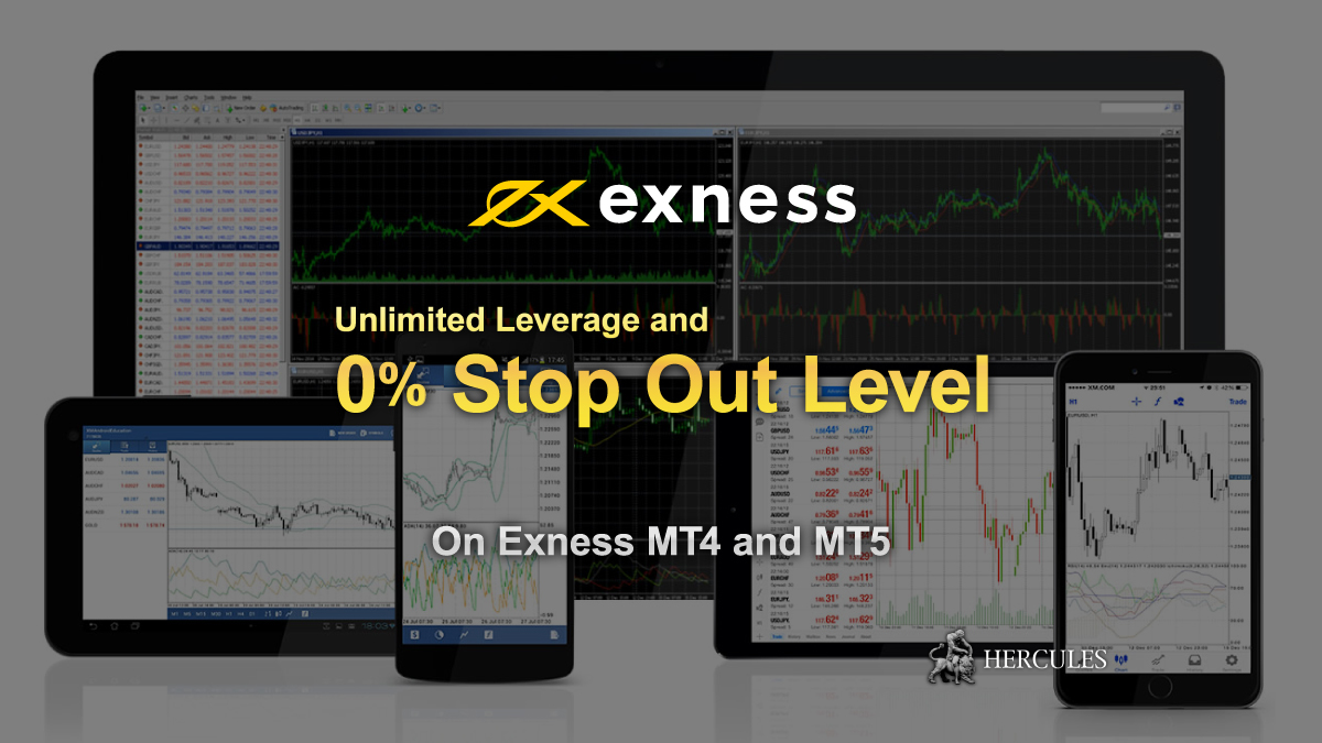 EXNESS - Stop Out Level 0% - Trade FX on Exness MT4 and MT5 with the Unlimited Leverage