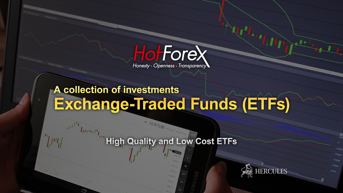 HotForex - How to Invest in an ETF Index Fund? What are the merits and demerits?