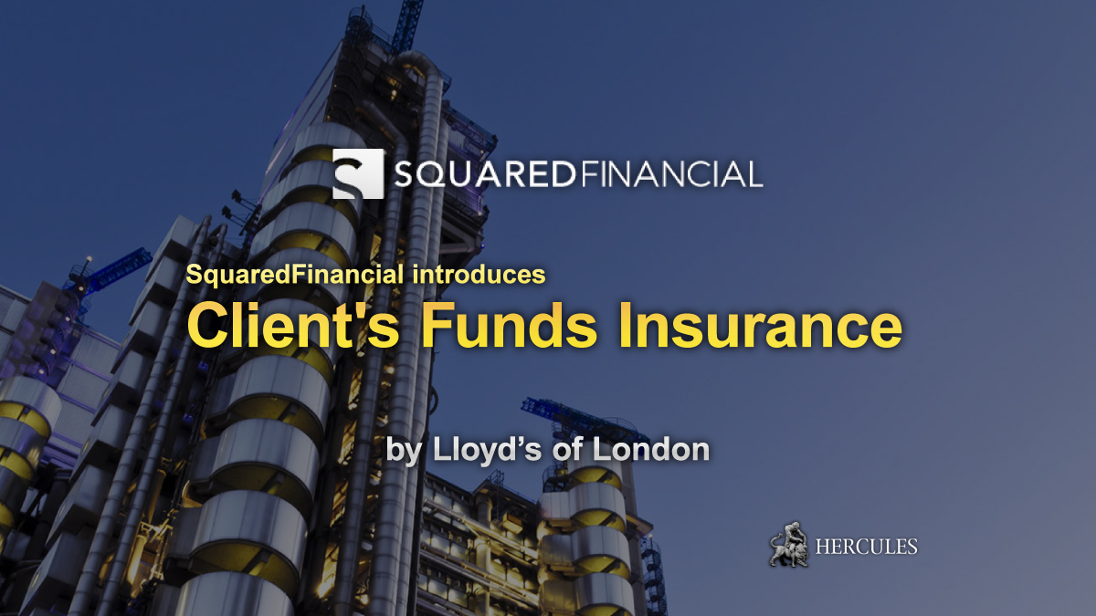 SquaredFinancial - SquaredFinancial introduces Client's Funds Insurance (Lloyd’s of London)