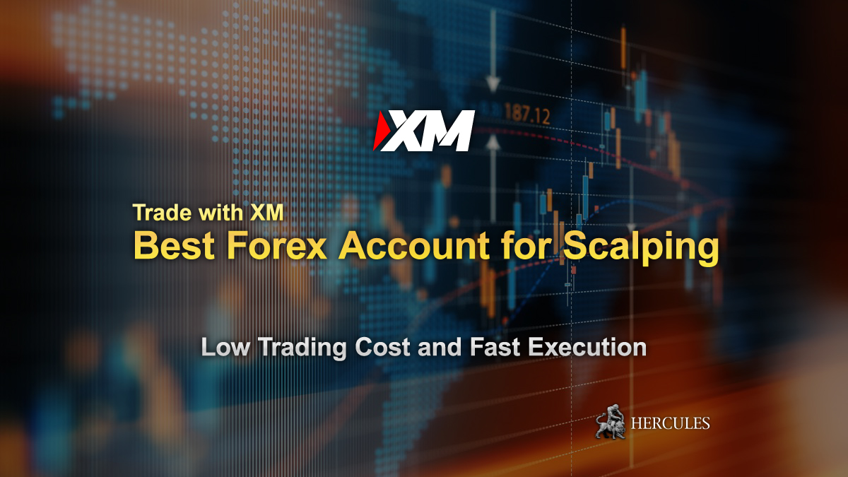 XM - Which XM's account type is the Best for Scalping FX trading?