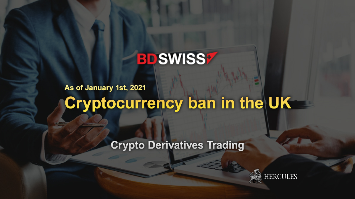 BDSwiss - Cryptocurrency ban in UK by the Financial Conduct Authority (FCA)