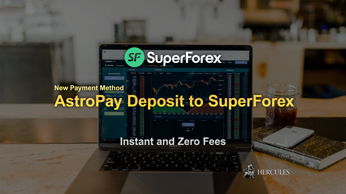 SuperForex - Make a deposit to SuperForex with AstroPay without any fees