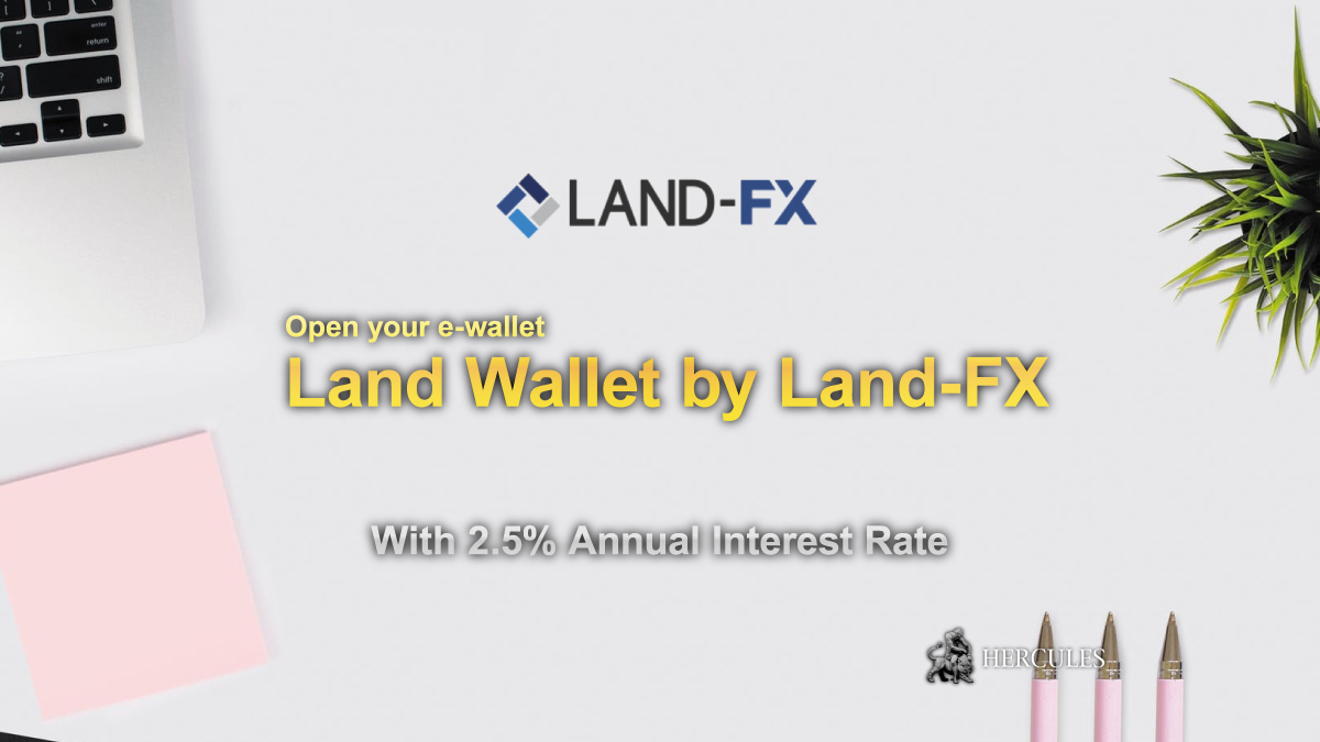 Land-FX - New Online Wallet "Land Wallet" with 2.5% Annual Interest