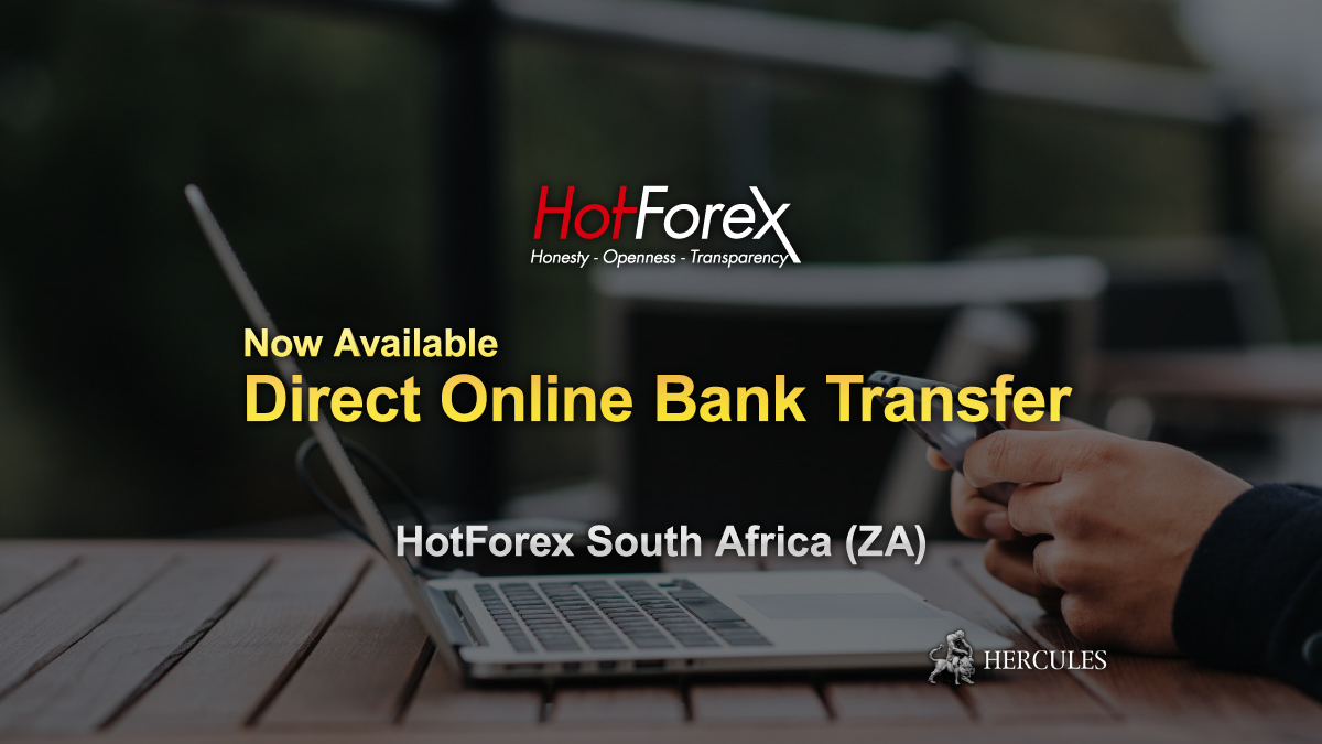 HotForex ZA (South Africa) - HotForex South Africa (ZA) now accepts Direct Online Bank Transfer Deposit