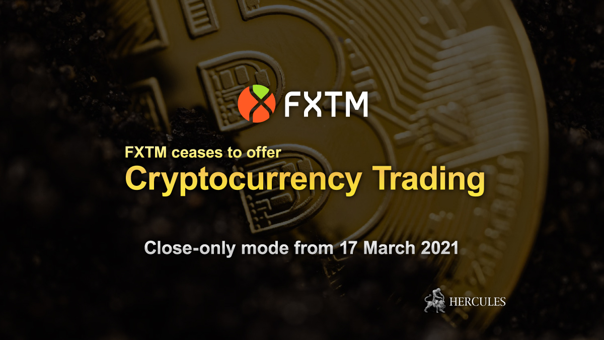 FXTM - FXTM stops offering Cryptocurrency trading service