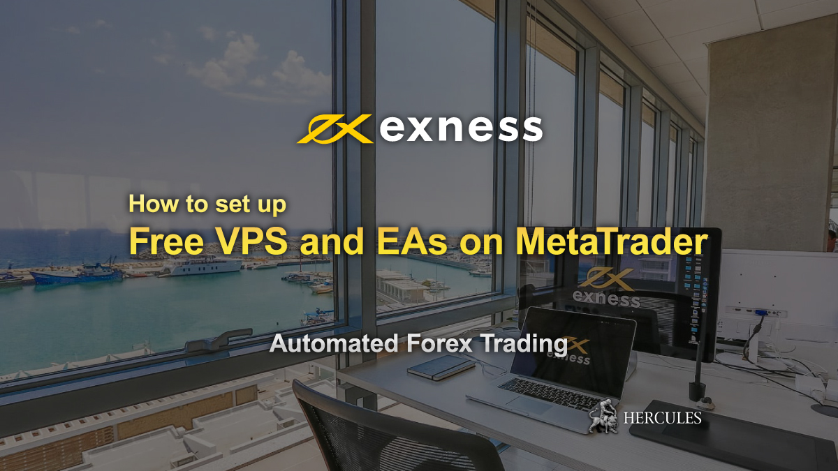 EXNESS - How to set up Exness's Free VPS and EAs on MT4 and MT5?