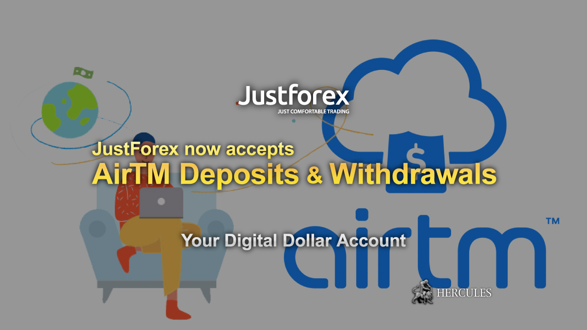 JustForex - JustForex now accepts AirTM deposits and withdrawals