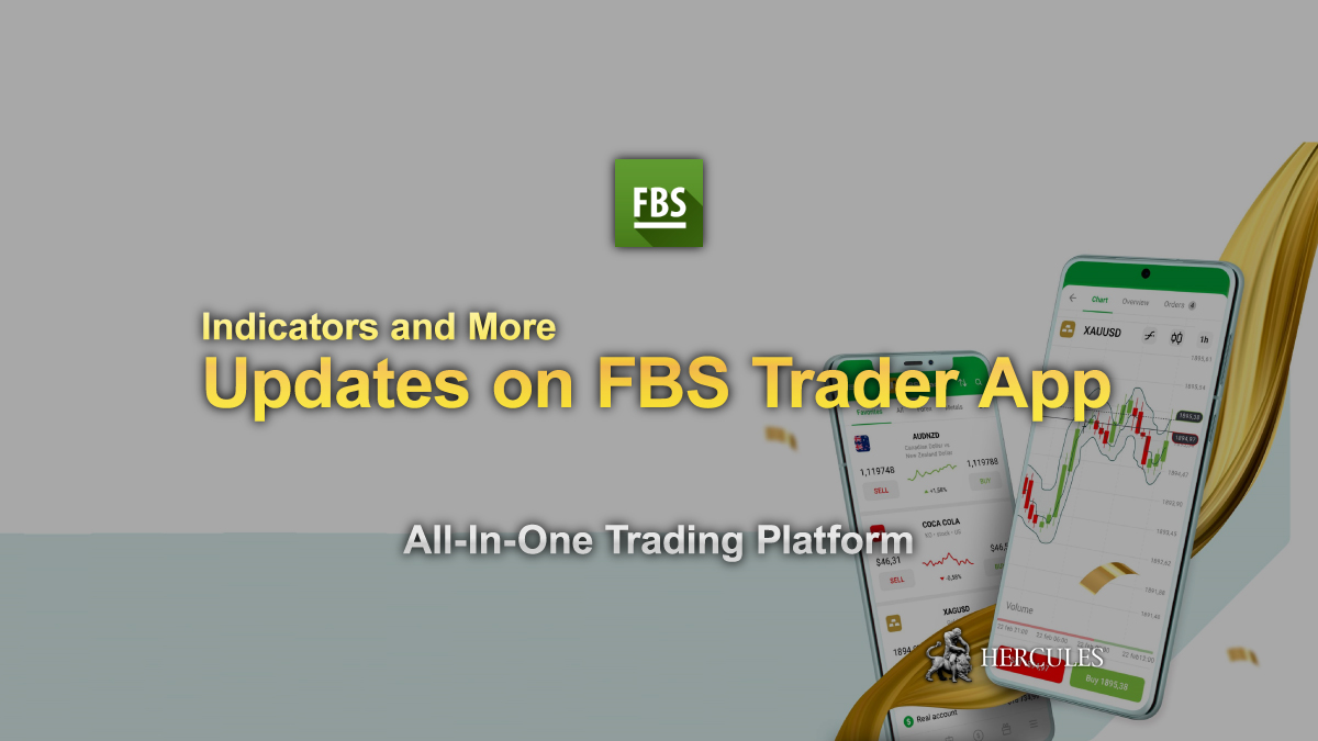 FBS - The FBS Trader Mobile App evolves with innovative updates